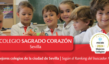 Somos uno de los mejores colegios de Sevilla y la provincia según el ranking Micole